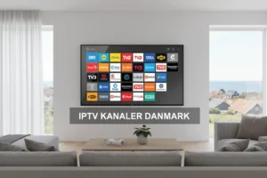 IPTV Kanaler Danmark – Fuld Liste over Danske og Internationale Kanaler